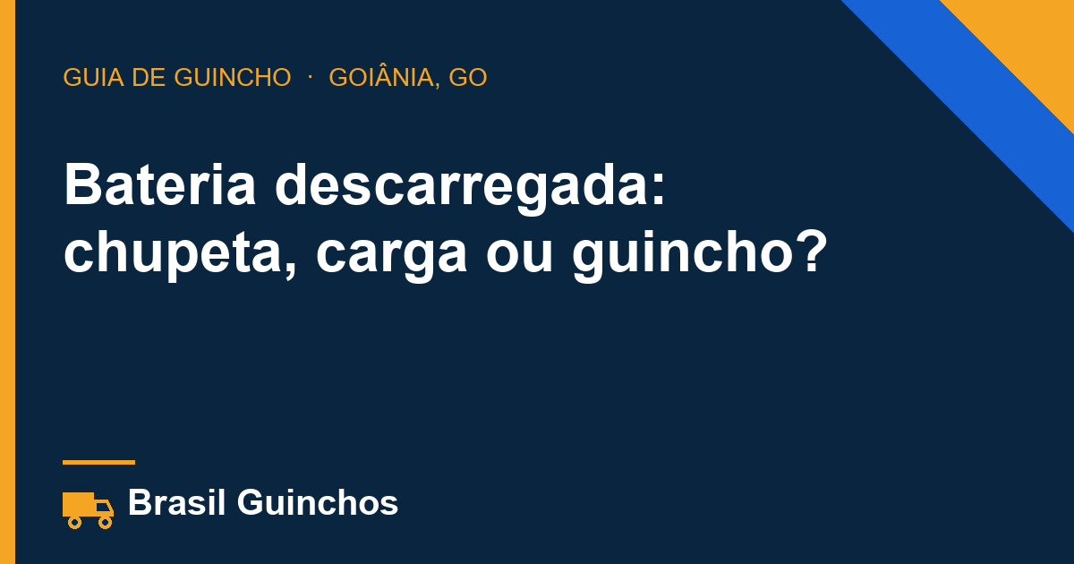 Bateria descarregada: chupeta, carga ou guincho?