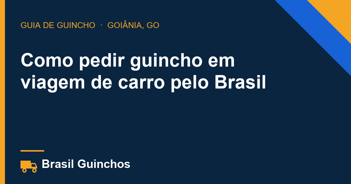 Como pedir guincho em viagem de carro pelo Brasil