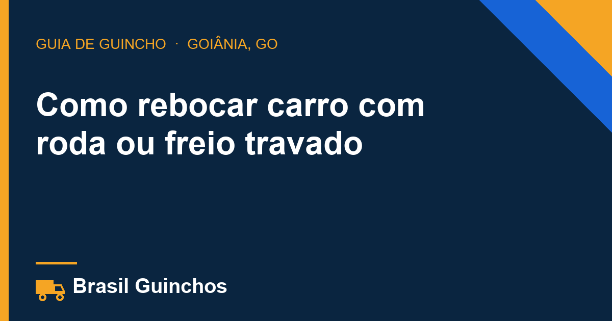Como rebocar carro com roda ou freio travado