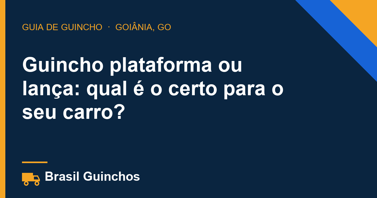 Guincho plataforma ou lança: qual é o certo para o seu carro?