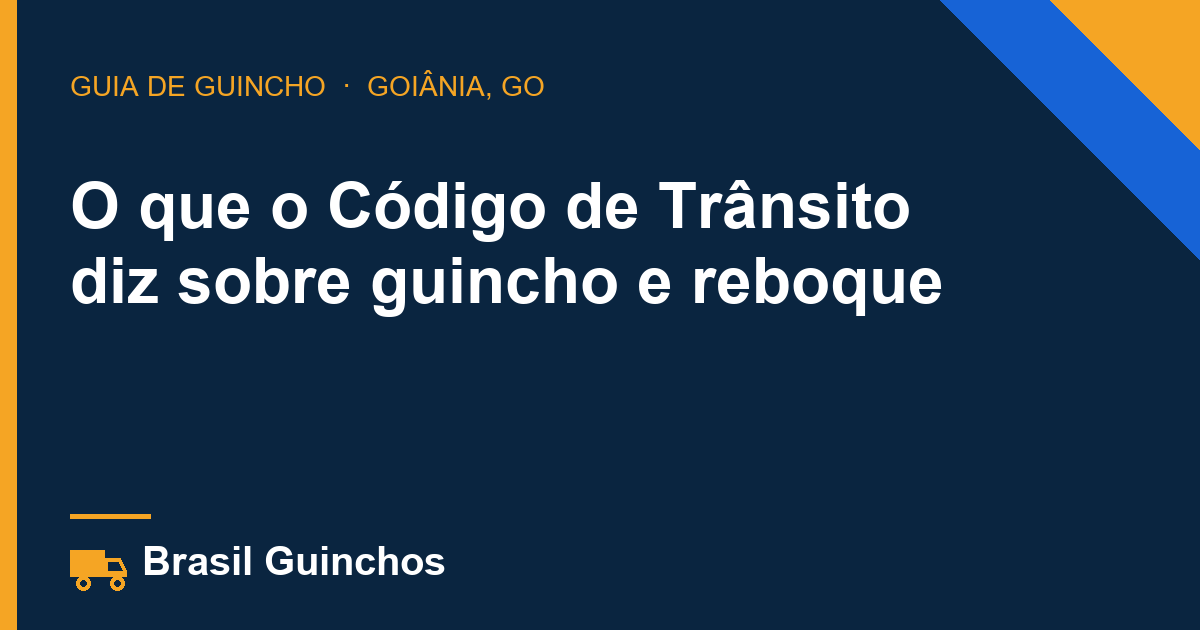 O que o Código de Trânsito diz sobre guincho e reboque